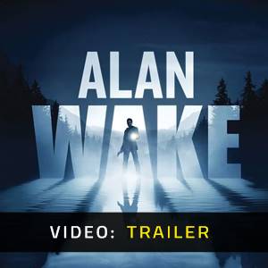 Alan Wake - Trailer