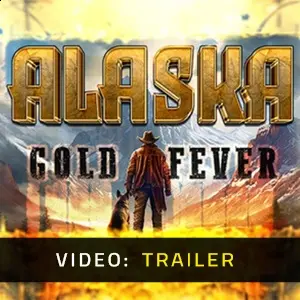 Alaska Gold Fever - Trailer