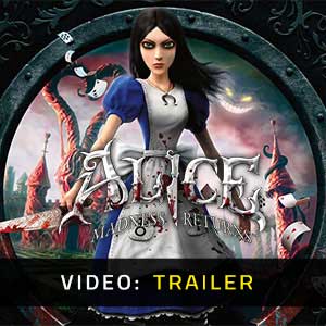 Alice Madness Returns - Video Trailer