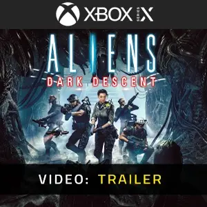 Aliens Dark Descent Xbox Series - Video Trailer