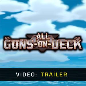All Guns On Deck - Video Trailer