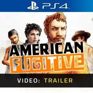 American Fugitive PS4 - Video Trailer