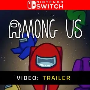 Among Us Nintendo Switch - Video Trailer