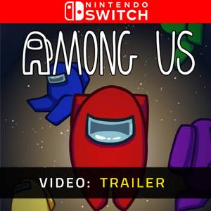 Among Us Nintendo Switch Trailer Video
