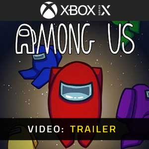 Among Us Xbox Series Trailer Video