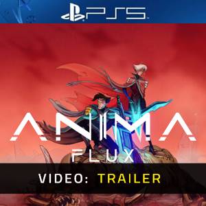 Anima Flux PS5 - Trailer