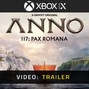 Anno 117: Pax Romana Xbox Series - Video Trailer