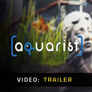 Aquarist - Video Trailer