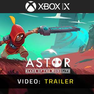 Astor Blade of the Monolith Xbox Series - Trailer