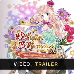 Atelier Meruru: The Apprentice of Arland DX Video Trailer