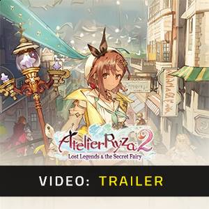 Atelier Ryza 2 Lost Legends & the Secret Fairy Video Trailer