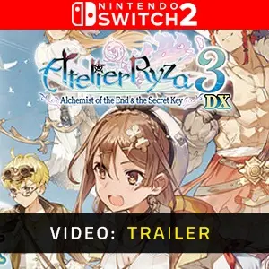 Atelier Ryza 3: Alchemist of the End & the Secret Key DX Nintendo Switch 2 - Trailer