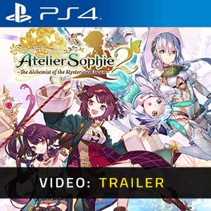 ATELIER SOPHIE 2 THE ALCHEMIST OF THE MYSTERIOUS DREAM PS4 - Trailer