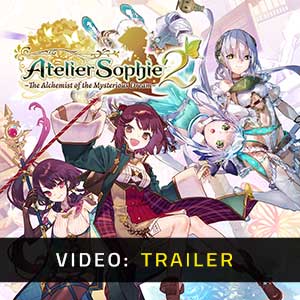 ATELIER SOPHIE 2 THE ALCHEMIST OF THE MYSTERIOUS DREAM - Trailer