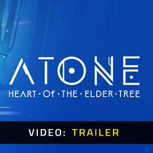 ATONE Heart of the Elder Tree - Video Trailer