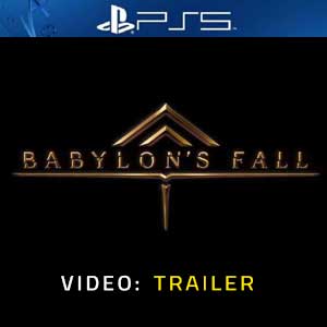 Babylon’s Fall PS5 Video Trailer