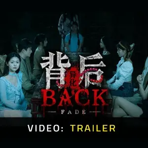 Back: Fade - Trailer