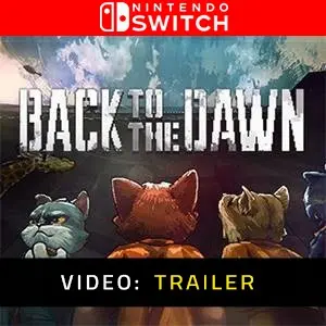 Back to the Dawn Video Trailer