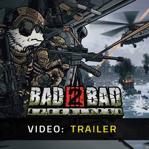 Bad 2 Bad: Apocalypse Video Trailer