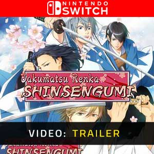 Bakumatsu Renka SHINSENGUMI Nintendo Switch Video Trailer
