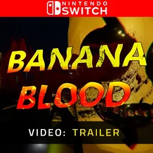 Banana Blood Nintendo Switch - Video Trailer