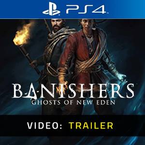 Banishers Ghosts of New Eden - Video Trailer