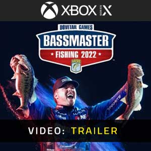 Bassmaster Fishing 2022 Xbox Series X Video Trailer