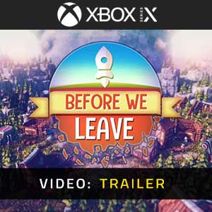 Before We Leave Xbox Series Video Trailer