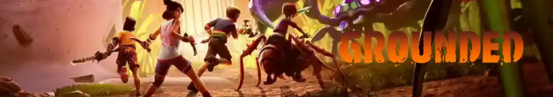 HARD TO SURVIVE WHEN YOU’RE THE SIZE OF AN ANT: GROUNDED