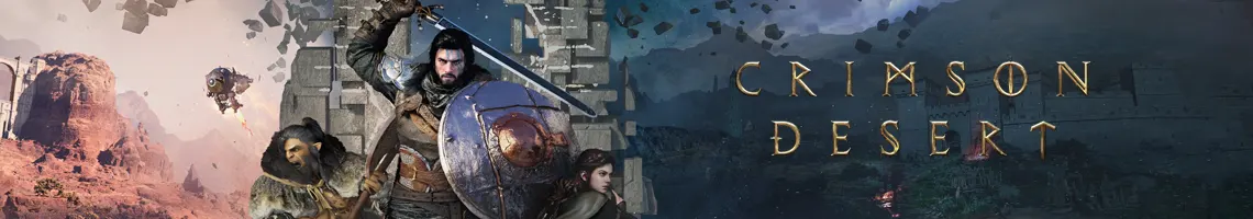 THE MOST AMBITIOUS OPEN-WORLD HEROIC FANTASY OF 2026: CRIMSON DESERT