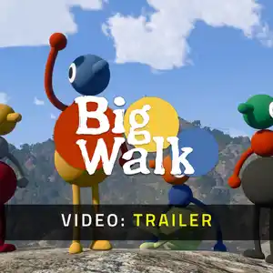 Big Walk - Video Trailer