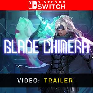 Blade Chimera Nintendo Switch - Trailer