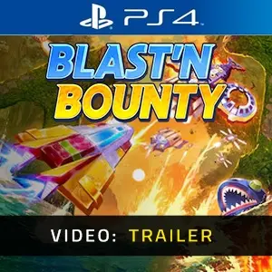 Blast'N Bounty PS4 - Video Trailer