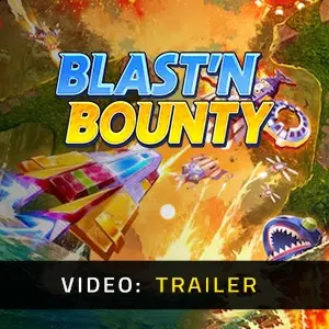 Blast'N Bounty - Video Trailer