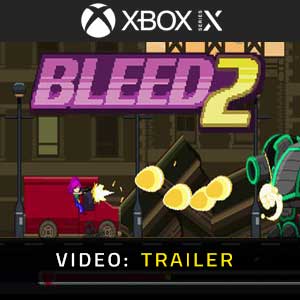 Bleed 2 Xbox Series X Video Trailer