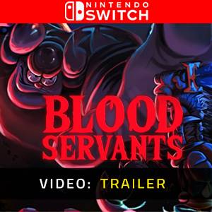 Blood Servants Nintendo Switch - Trailer