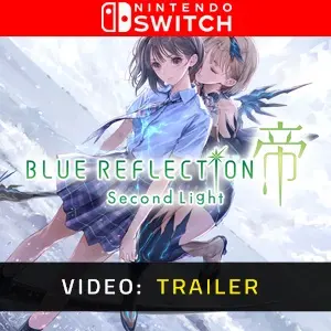 Blue Reflection Second Light Nintendo Switch - Video Trailer