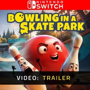 Bowling In A Skate Park Nintendo Switch - Video Trailer