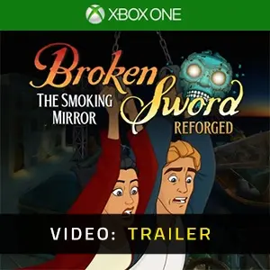Broken Sword - The Smoking Mirror: Reforged Xbox One - Trailer