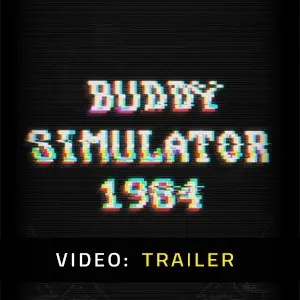 Buddy Simulator 1984 - Video Trailer