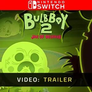 Bulb Boy 2 Jar of Despair Nintendo Switch - Video Trailer