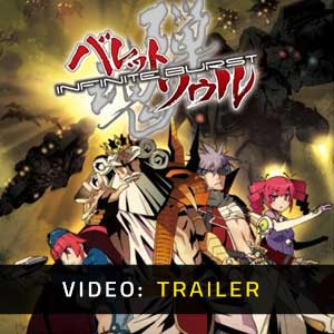 BULLET SOUL INFINITE BURST - Video Trailer