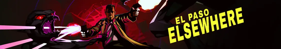 NOIR THRILLER TPS WITH INTENSE SLOW-MOTION GUNFIGHTS: EL PASO, ELSEWHERE