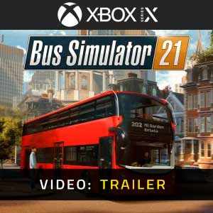 Bus Simulator 21 Xbox Series X Video Trailer
