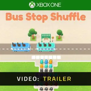 Bus Stop Shuffle Xbox One – Trailer