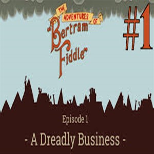 Buy Adventures of Bertram Fiddle Episode 1 A Dreadly Business Xbox Series Compare Prices