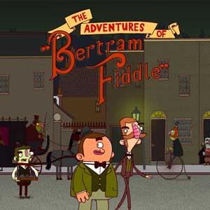 Adventures of Bertram Fiddle Episode 1 A Dreadly Business