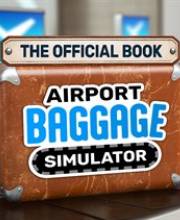 Airport Baggage Simulator The Official Book Xbox Series