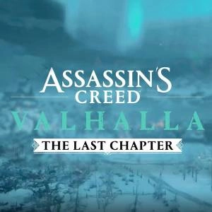 Assassin’s Creed Valhalla The Last Chapter
