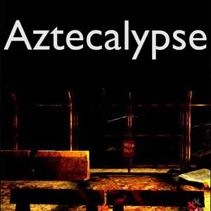 Aztecalypse
